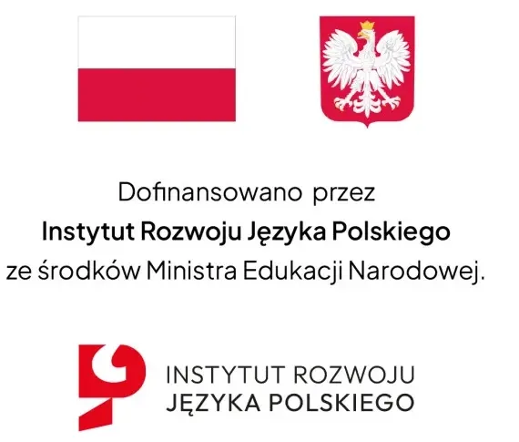 Funded by the Instytut Rozwoju Języka Polskiego (Institute for the Development of the Polish Language) with funds from the Minister of National Education